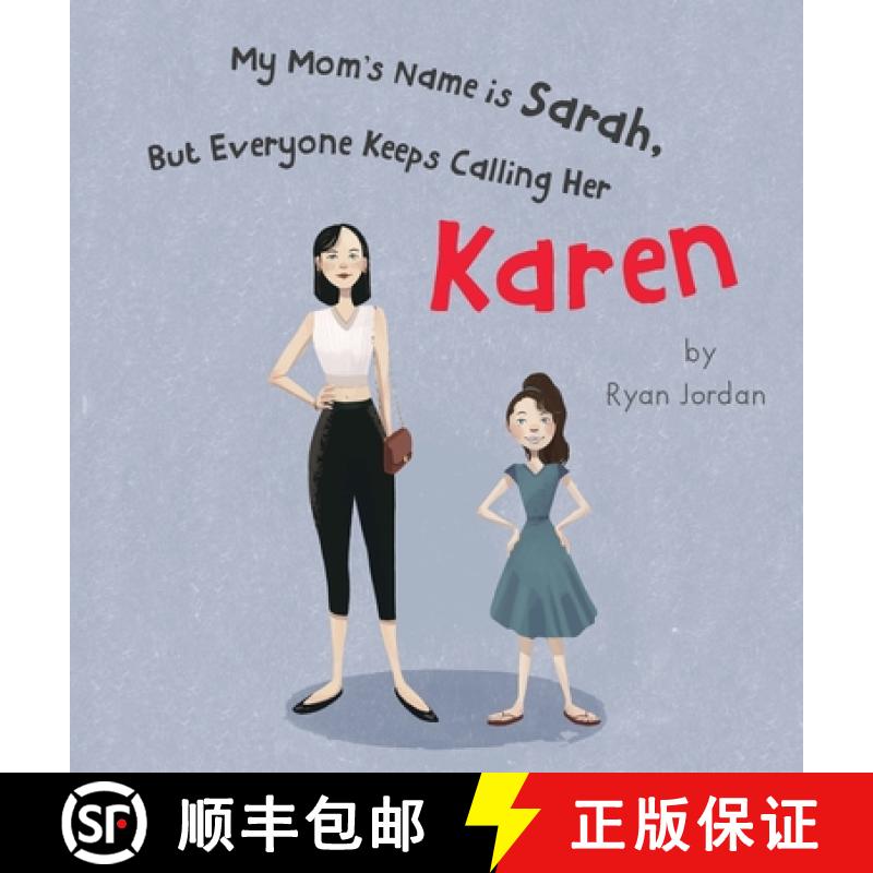 【3-4周达】My Mom's Name is Sarah, But Everyone Keeps Calling Her Karen [9781662916960]