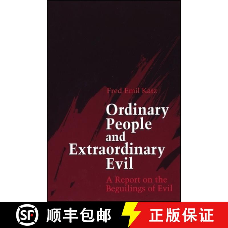 【3-4周达】Ordinary People and Extraordinary Evil : A Report on the Beguilings of Evil [9780791414415]