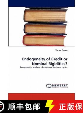 预订 Endogeneity of Credit or Nominal Rigidities? [9783844308877]