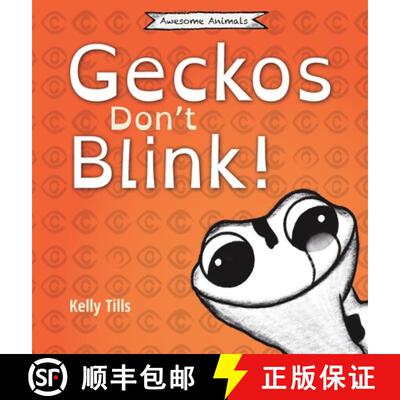 【3-4周达】Geckos Don't Blink: A light-hearted book on how a gecko's eyes work [9781955758208]