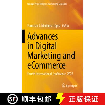 【3-4周达】Advances in Digital Marketing and eCommerce: Fourth International Conference, 2023 [9783031318382]