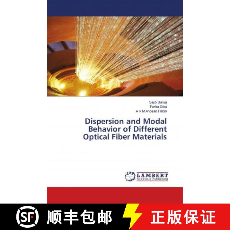 预订 Dispersion and Modal Behavior of Different Optical Fiber Materials [9786202064460]