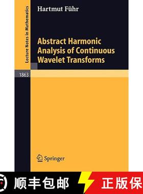 【3-4周达】Abstract Harmonic Analysis of Continuous Wavelet Transforms [9783540242598]