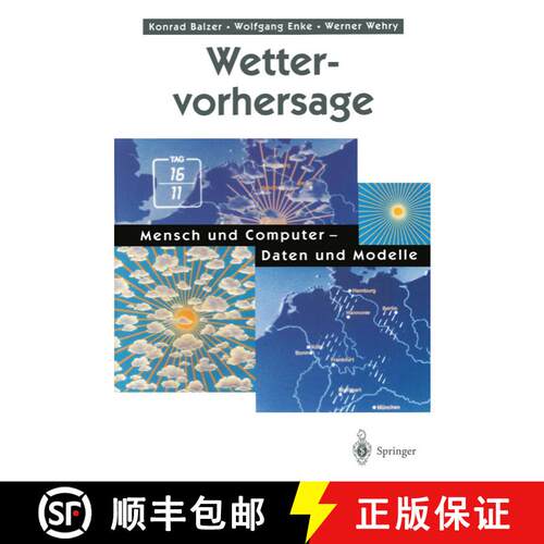 【3-4周达】Wettervorhersage: Mensch Und Computer -- Daten Und Modelle [9783540641865]