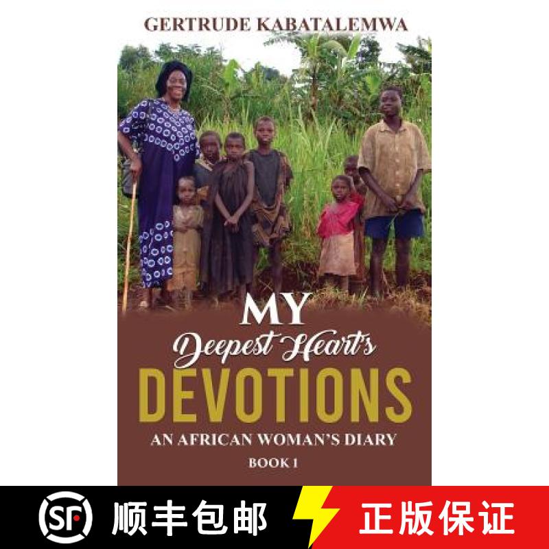 【3-4周达】My Deepest Heart's Devotions: An African Woman's Diary - Book 1 [9781950123179]