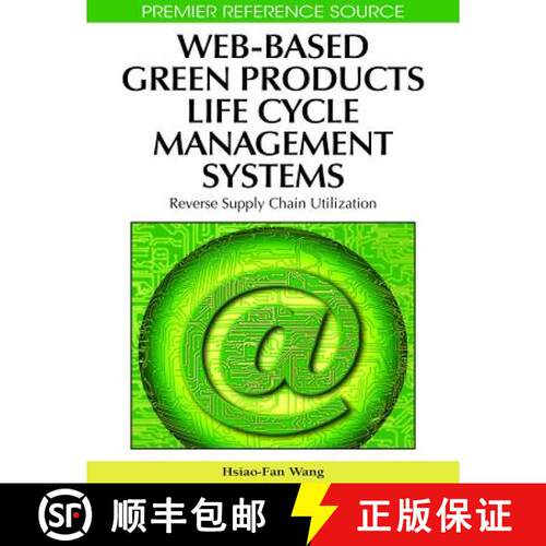 【3-4周达】精装 Web-Based Green Products Life Cycle Management Systems: Reverse Supply Chain Utilization [9781605661148]