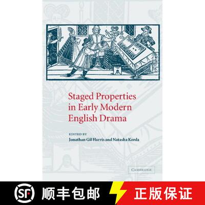 【3-4周达】Staged Properties in Early Modern English             Drama [9780521813228]