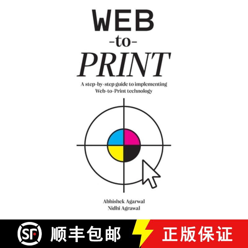 【2-3周达】Web-to-Print: A step-by-step guide to implementing Web-to-Print technology [9781893347090]
