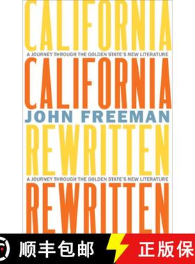 【3-4周达】California Rewritten : A Journey Through the Golden State's New Literature [9781597146920]