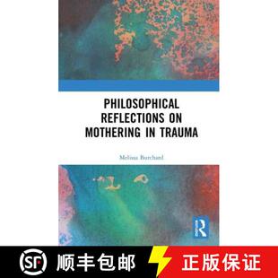 Philosophical Reflections Trauma 9781138299771 4周达 Mothering