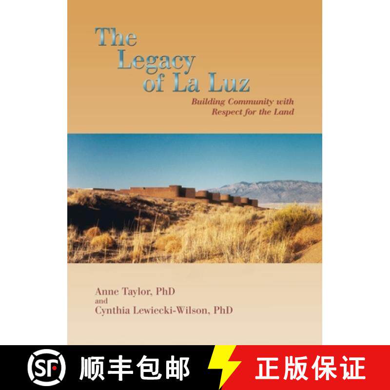 预订 The Legacy of La Luz: Building Community with Respect for the Land [9781632936998]