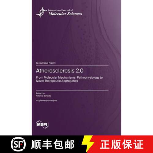 【3-4周达】精装 Atherosclerosis 2.0: From Molecular Mechanisms, Pathophysiology to Novel Therapeutic ... [9783725871520]