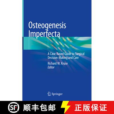 【3-4周达】精装 Osteogenesis Imperfecta: A Case-Based Guide to Surgical Decision-Making and Care [9783030425265]