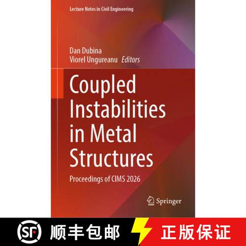 【3-4周达】精装 Coupled Instabilities in Metal Structures: Proceedings of CIMS 2026 [9783032362094]