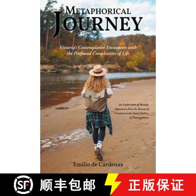【3-4周达】Metaphorical Journey: Victoria's Contemplative Encounters with the Profound Complexities o... [9798896013440]