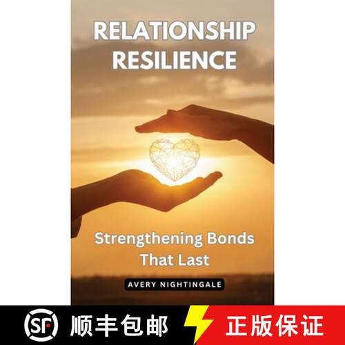 【3-4周达】Relationship Resilience: Strengthening Bonds That Last [9798869376367]