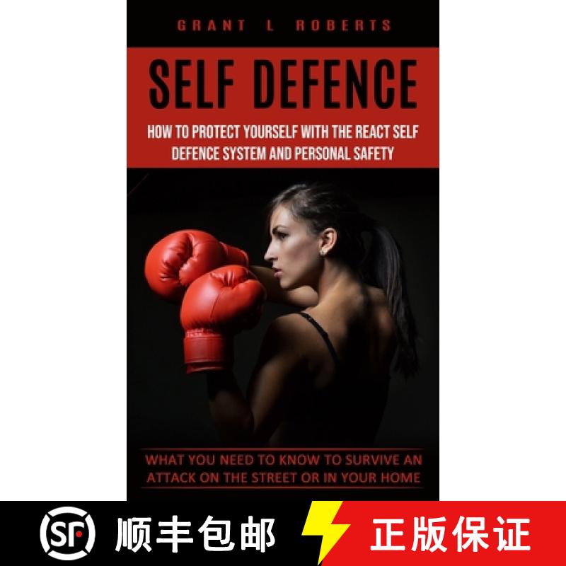 【3-4周达】Self Defense: What You Need to Know to Survive an Attack on the Street or in Your Home (Ho... [9781774853511]