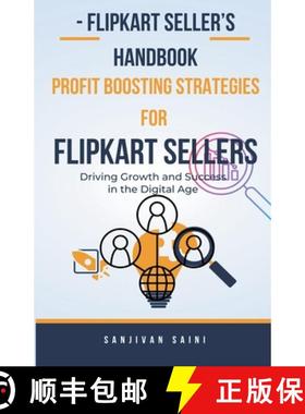 【3-4周达】Flipkart Seller's Handbook: Profit Boosting Strategies for Flipkart Sellers [9798224044597]