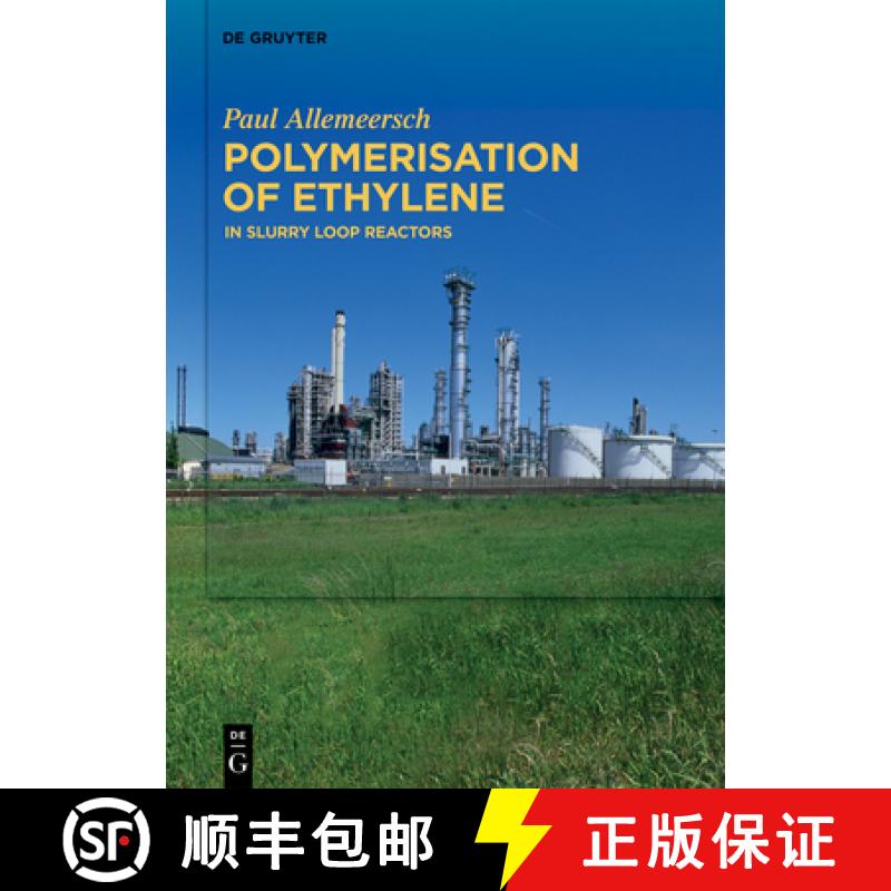 【3-4周达】Polymerisation of Ethylene: In Slurry Loop Reactors [9783110292145]