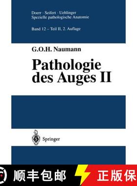 【3-4周达】Pathologie des Auges II (2. Aufl. 1997. Softcover reprint of the original 2nd ed. 1997) [9783642643903]