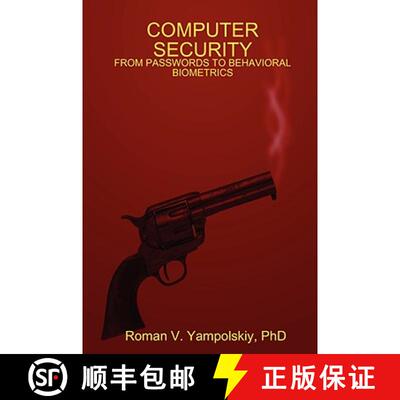 【3-4周达】COMPUTER SECURITY: FROM PASSWORDS TO BEHAVIORAL BIOMETRICS [9780615218182]
