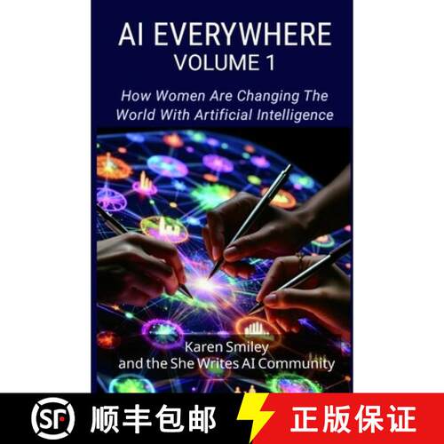 【3-4周达】AI Everywhere, Volume 1: How Women Are Changing The World With Artificial Intelligence [9798999609656]
