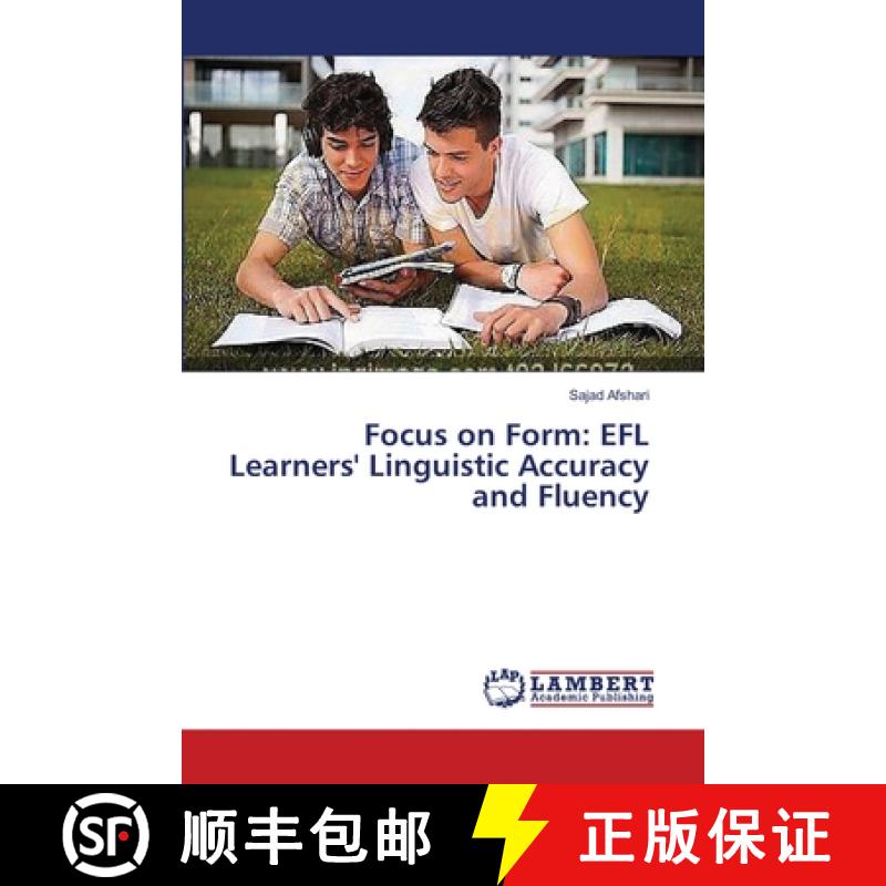 【2-3周达】Focus on Form: EFL Learners' Linguistic Accuracy and Fluency [9783659396861]