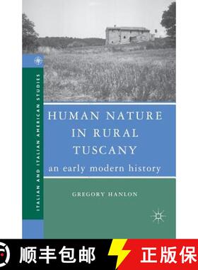 【3-4周达】Human Nature in Rural Tuscany : An Early Modern History (1st ed. 2007) [9781349537693]