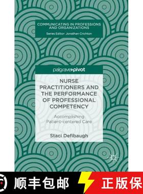 【3-4周达】Nurse Practitioners and the Performance of Professional Competency : Accomplishing Patient... [9783319683539]