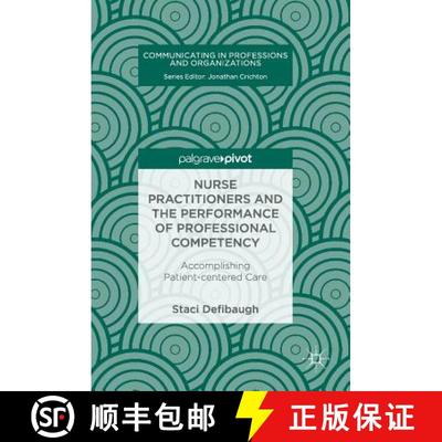 【3-4周达】Nurse Practitioners and the Performance of Professional Competency : Accomplishing Patient... [9783319683539]
