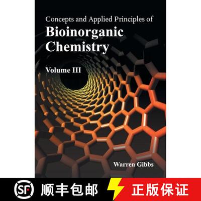 【3-4周达】精装 Concepts and Applied Principles of Bioinorganic Chemistry: Volume III [9781632391254]
