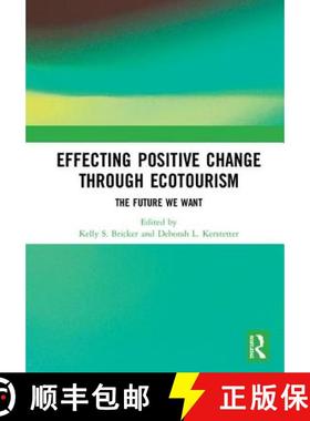 【3-4周达】Effecting Positive Change Through Ecotourism: The Future We Want [9781138390133]