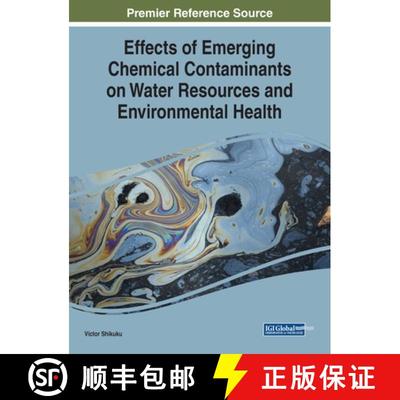 【3-4周达】Effects of Emerging Chemical Contaminants on Water Resources and Environmental Health [9781799818717]