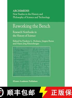 【3-4周达】Reworking the Bench : Research Notebooks in the History of Science [9781402010392]