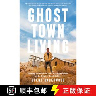 【3-4周达】Ghost Town Living: Mining for Purpose and Chasing Dreams at the Edge of Death Valley [9780593578445]