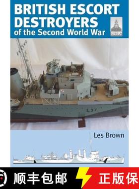 【3-4周达】Shipcraft 28: British Escort Destroyers: of the Second World War [9781399081757]
