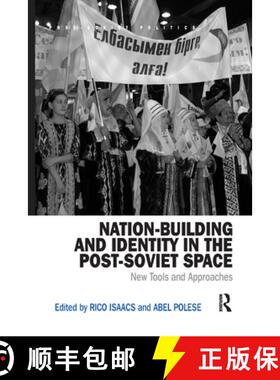 【3-4周达】Nation-Building and Identity in the Post-Soviet Space: New Tools and Approaches [9780367281359]