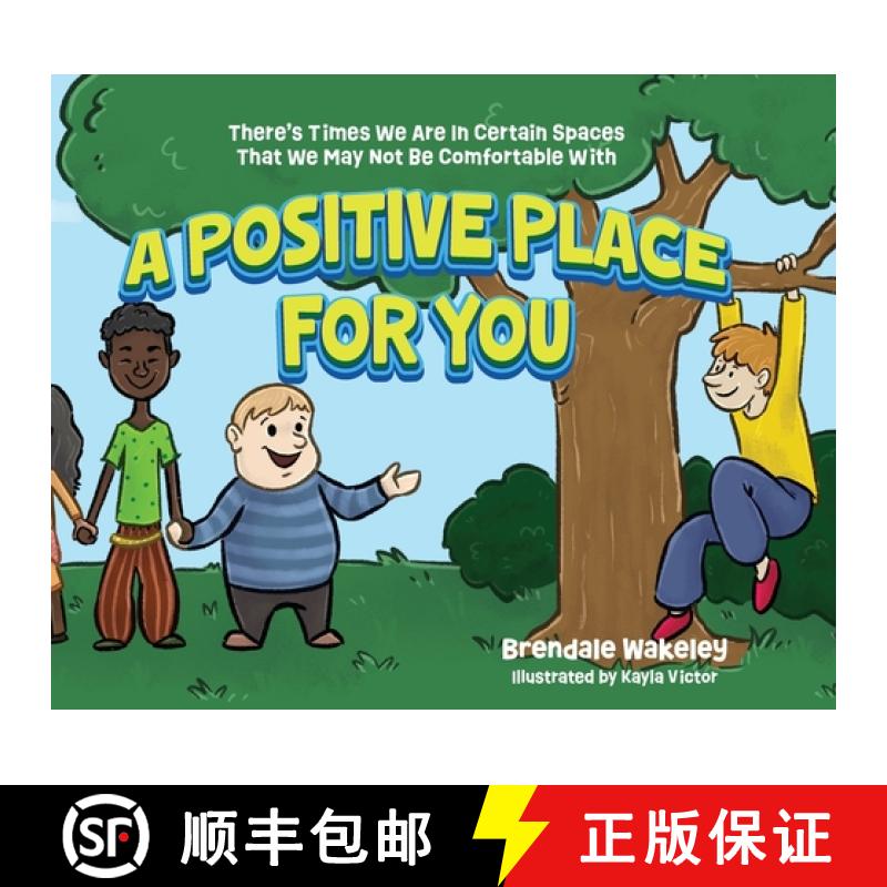 【2-3周达】A Positive Place For You: There's Times We Are In Certain Spaces That We May Not Be Comfor... [9798822929371]