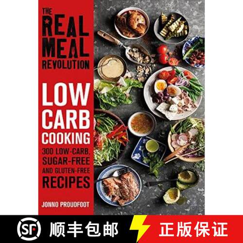 【3-4周达】Real Meal Revolution: Low Carb Cooking: 300 Low-Carb, Sugar-Free and Gluten-Free Recipes [9781472142559]