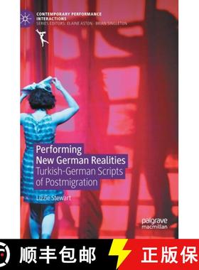 【3-4周达】Performing New German Realities : Turkish-German Scripts of Postmigration [9783030698478]