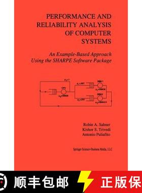 【3-4周达】Performance and Reliability Analysis of Computer Systems : An Example-Based Approach Using... [9781461360056]