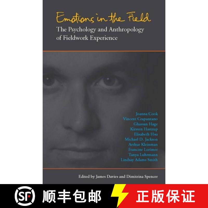 【3-4周达】Emotions in the Field: The Psychology and Anthropology of Fieldwork Experience [9780804769402]