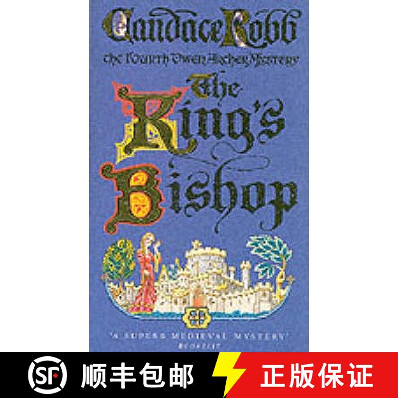【2-3周达】King's Bishop : (The Owen Archer Mysteries: book IV): get transported to medieval times in... [9780099426271]