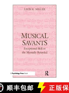 【3-4周达】Musical Savants: Exceptional Skill in the Mentally Retarded [9780805800340]