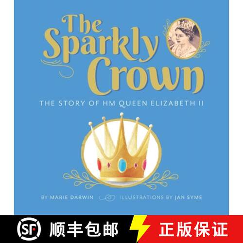 【3-4周达】The Sparkly Crown: The Story of HM Queen Elizabeth II [9781838324506]