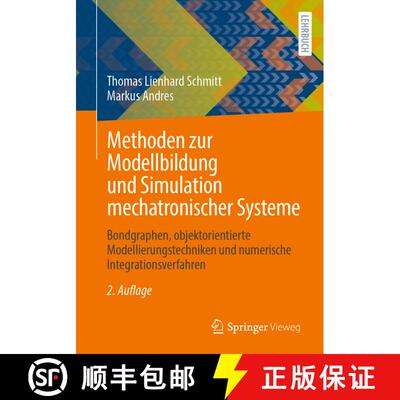 【3-4周达】Methoden zur Modellbildung und Simulation mechatronischer Systeme: Bondgraphen, objektorie... [9783658427603]