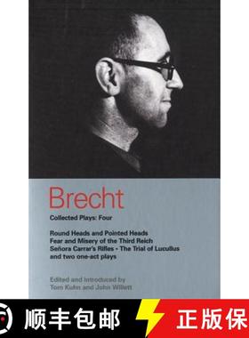 预订 Brecht Collected Plays: 4: Round Heads & Pointed Heads; Fear & Misery of the Third Reich; Senora... [9780413704702]