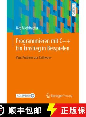 预订 Programmieren Mit C++: Ein Einstieg in Beispielen: Vom Problem Zur Software [9783662713815]