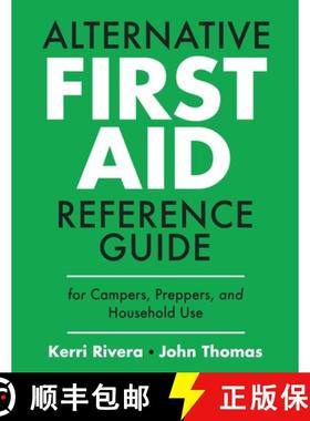 【3-4周达】Alternative First Aid Reference Guide for Campers, Preppers, and Household Use [9798330506750]