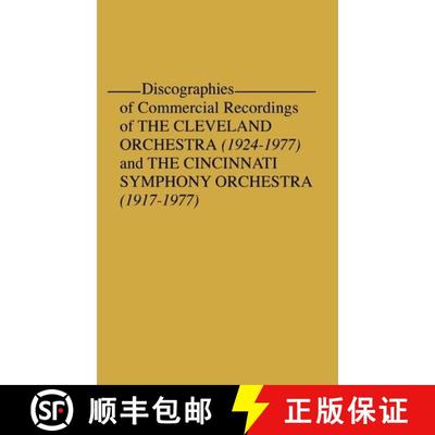 【3-4周达】Discographies of Commercial Recordings of the Cleveland Orchestra: (1924$1977) and the Cin... [9780313203756]